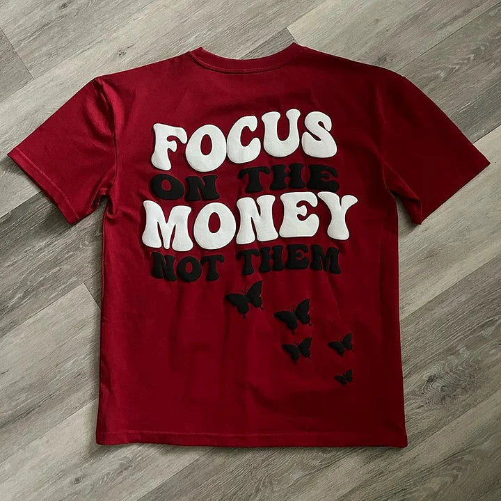 Focus On The Money Not Them Print T-Shirt