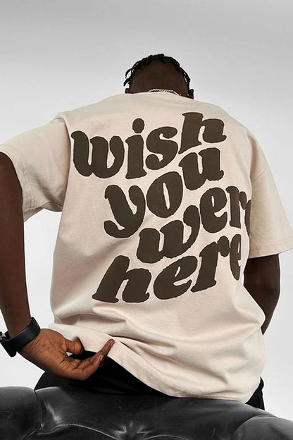 Wish You Were Here Graphic Print T-Shirt