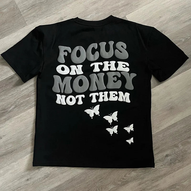 Focus On The Money Not Them Print T-Shirt