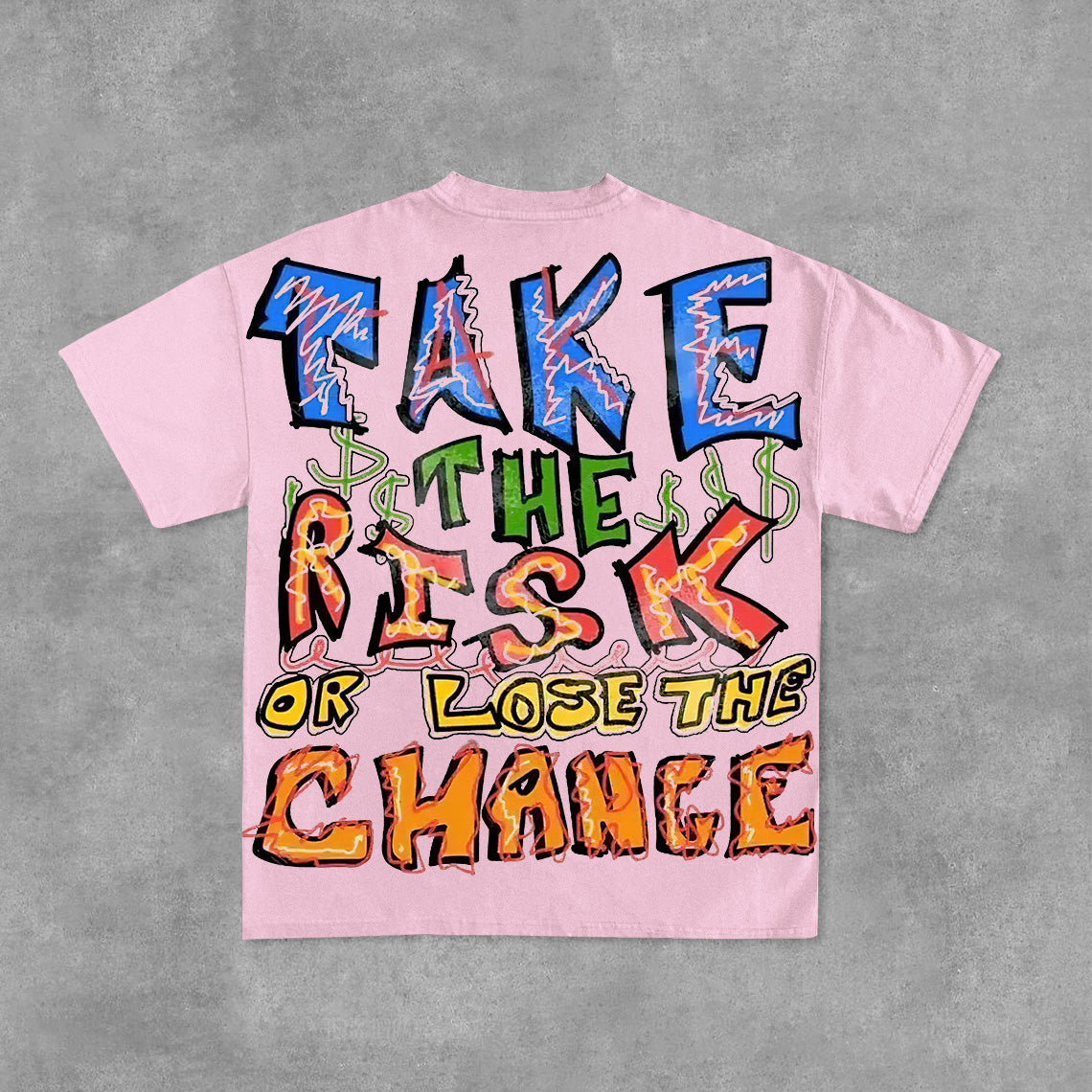 Take The Risk Or Lose The Chance Graphic Print Cotton T-Shirt