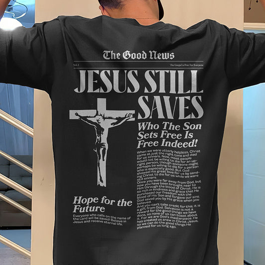 Jesus Still Saves Print T-Shirt