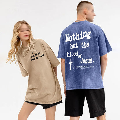 Nothing But Blood Of Jesus Graphic Washed T-Shirt