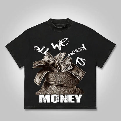 All We Need Is Money Graphic Print Cotton T-shirt